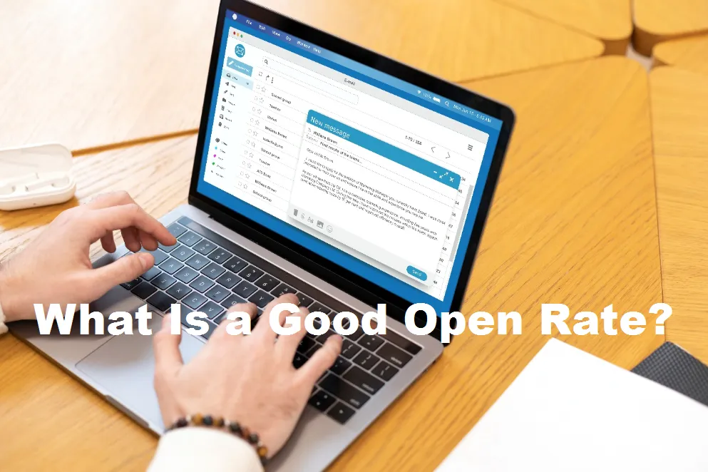 什么是良好的打开率以及如何实现它
